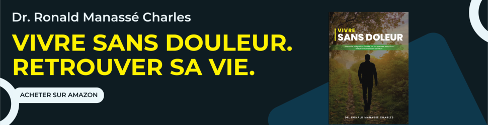 Vivre Sans Douleur. Retrouver Sa Vie.